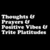 thoughts and prayers