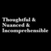 Thoughtful and Nuanced